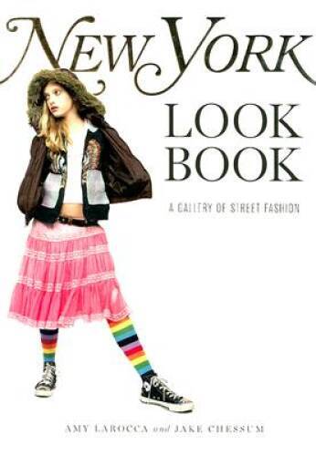 New York Look Book: A Gallery Of Street Fashion - Paperback - GOOD