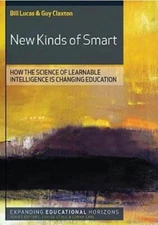 New Kinds Of Smart: How The Science Of Learnable Intelligence Is Changing E...