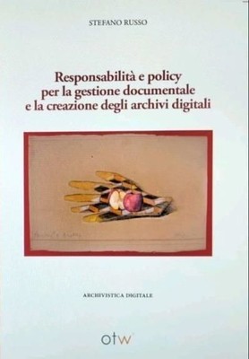 Libri Stefano Russo - Responsabilita E Policy Per La Gestione Documentale E La C