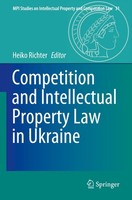 Competition And Intellectual Property Law In Ukraine Heiko Richter