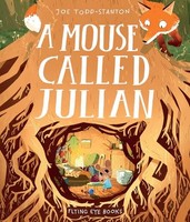 Joe Todd-Stanton - A Mouse Called Julian - Hardback - 39 - G245Z