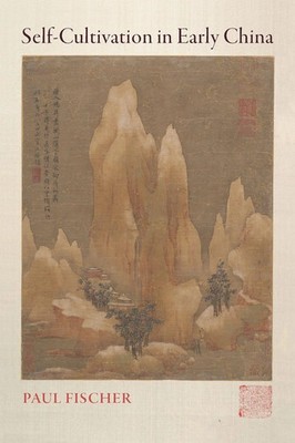 Paul Fischer | Self-Cultivation in Early China | Taschenbuch | Englisch (2023)