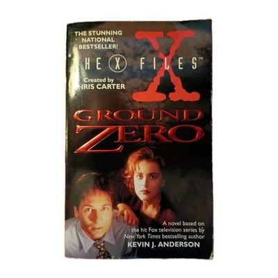The X Files - Ground Zero By Kevin J. Anderson 1st Printing 1995 Chris Carter PB
