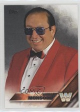 2016 Topps WWE Then Now Forever Gorilla Monsoon #167 2f4