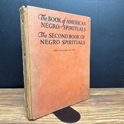The Book of American Negro Spirituals [Two Volumes in One] ~ 1940