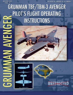 Grumman TBM Avenger Pilot's Flight Manual | Periscope Film LLC | Taschenbuch