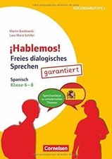 ¡Hablemos!: Klasse 6-8 - Freies dialogisches...