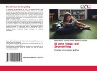 El Arte Visual Del Storytelling Un Viaje A La CreacióN GráFica Ponce (U. A.)