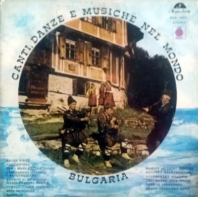 LP Bulgarian Folk Songs Canti, Danze E Musiche Nel Mondo - Bulgaria NEAR MINT