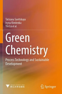 Green Chemistry Process Technology and Sustainable Development Taschenbuch ix