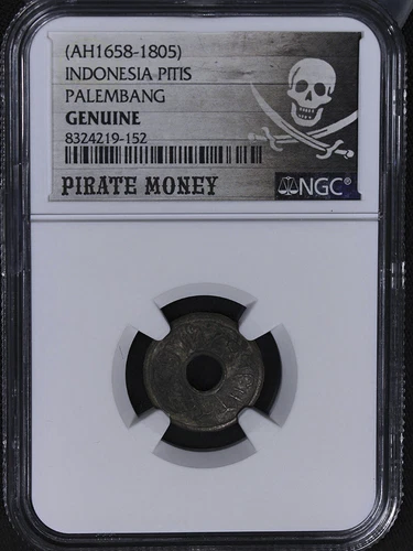 AH 1658-1805 Indonesia Pitis Palembang - NGC Genuine - Pirate Money COA