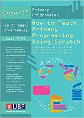 Code-It How To Teach Primary Programming Using Scratch von Phil Bagge 9781908684