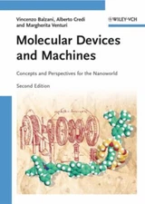 Molecular Devices and Machines : Concepts and Perspectives for th