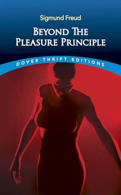Beyond the Pleasure Principle by Sigmund Freud (Paperback Book)