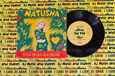 LP*45 7'' NATUSHA Tu la tienes que pagar El menehito 1992 italy EMI 8801607(QSN1)