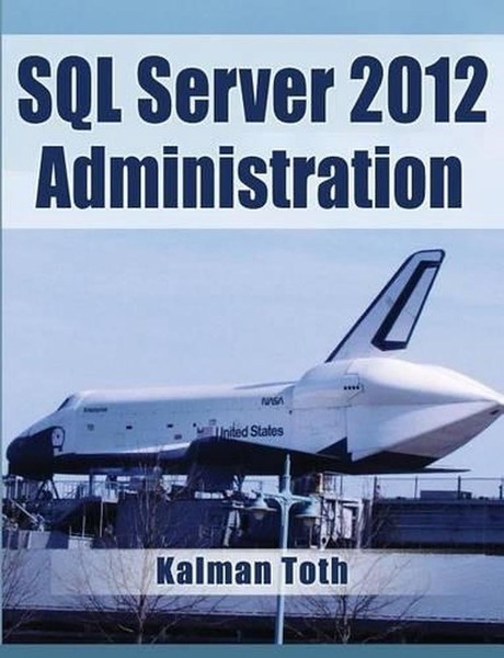 SQL Server 2012 Administration by Kalman Toth (English) Paperback Book
