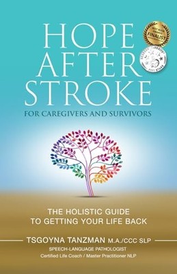Hope After Stroke for Caregivers an..., Tanzman, Tsgoyn