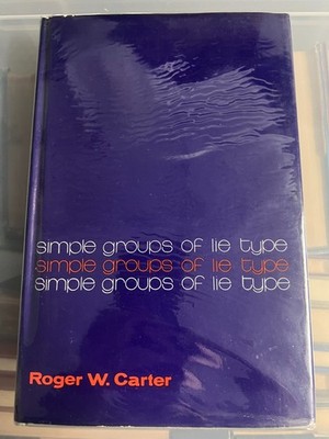 SIMPLE GROUPS OF LIE TYPE - ROGER CARTER - 1972 HARDBACK WITH DUSTJACKET