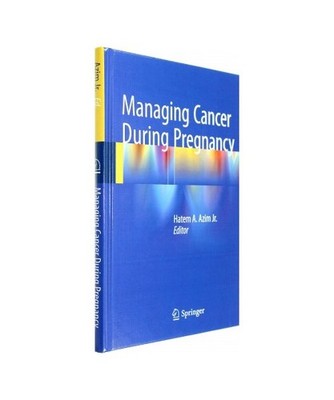 Managing Cancer during Pregnancy