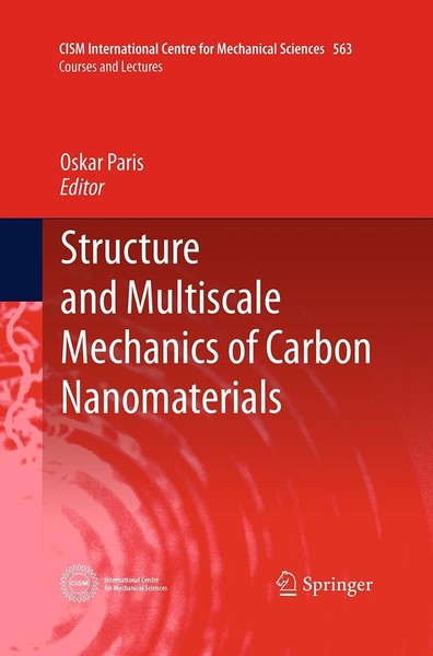 Structure And Multiscale Mechanics Of Carbon Nanomaterials Oskar Paris-image