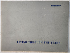 Flying Through the Years by the Northrop Corporation, Aircraft Division - 1971