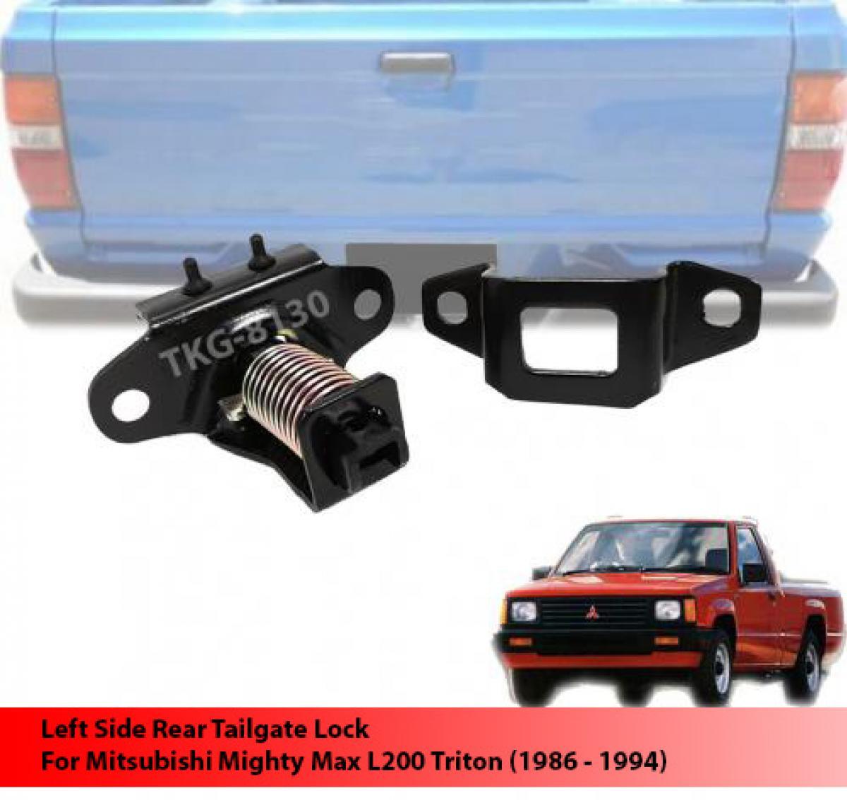 LH Rear Tailgate Lock Latch Fit Mitsubishi Mighty Max / L200