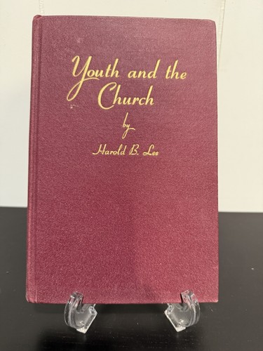 Youth and the Church, by Harold B. Lee