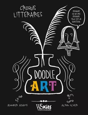 DOODLE ART - Literarische Skizzen, Jennifer Adams, Alison Oliver und Marie Kastner