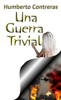 Humberto Contreras | Una Guerra Trivial | Taschenbuch | Spanisch (2017)