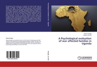 A Psychological Evaluation Of War Affected Families In Uganda Gideon Van Dyk