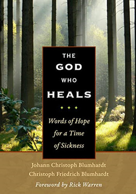 The God Who Heals: Words of Hope for a Time of Sickness - HardBack NEW Johann Ch