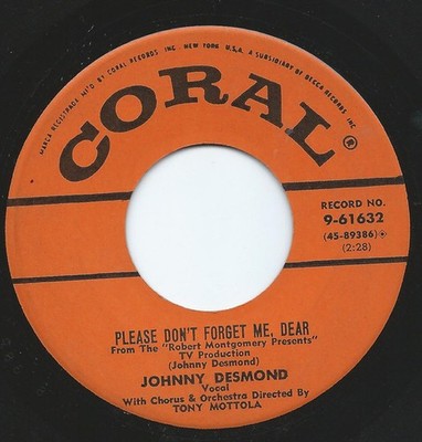 Johnny Desmond - Please Don't Forget Me Dear / A Little Love Can Go  - G8100z