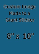 CUSTOM MADE LABEL STICKERS DECAL for almost anything your picture Text 8 x 10