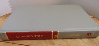 New American Commentary: 1, 2 Timothy Titus - An Exegetical and Theological