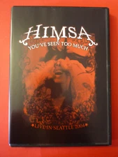 Himsa - You've Seen Too Much DVD