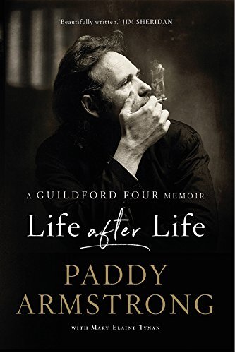 Life After Life: A Guildford Four Memoir By Paddy Armstrong,with Mary-Elaine Ty - Image 9