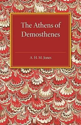 The Athens of Demosthenes Jones Paperback Cambridge University Press