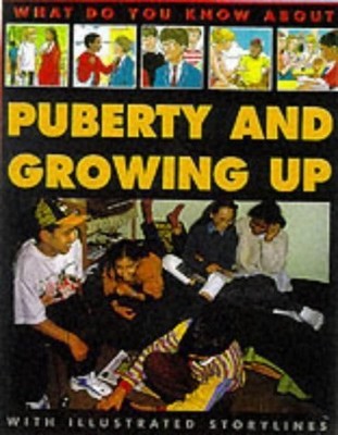 What Do You Know About Puberty and Growi... by Myers, Steve Paperback / softback