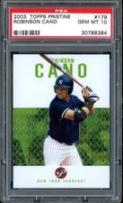 ROBINSON CANO 2003 TOPPS PRISTINE #179 PSA 10 RC