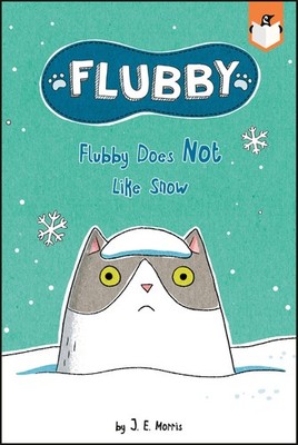 Flubby Does Not Like Snow - paperback Morris, J. E.