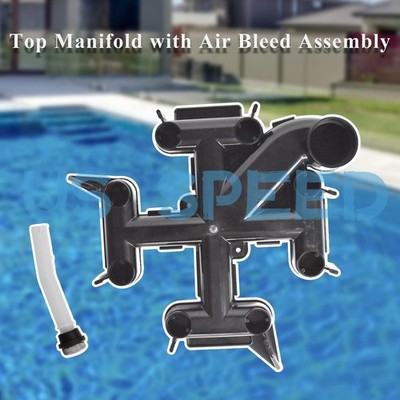 59023700 Top Manifold W/Air Bleed Assembly for FNS Plus 24 36 48 60 Pool