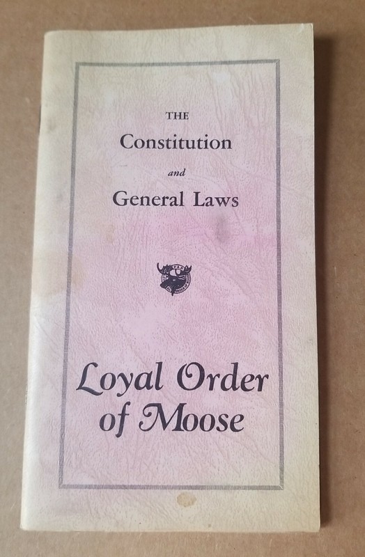 1981 "The Constitution and General Laws Loyal Order of Moose"  Good+ Unmarked PB