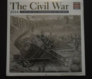 THE 2016 CIVIL WAR CALENDAR - "Day By Day,"History of America, New and