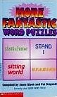 More Fantastic Word Puzzles