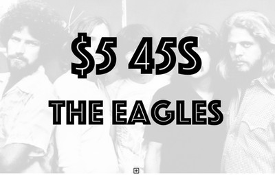 $5 45s - The Eagles Jukebox Records - VG - NM - Flat $5.00  Shipped