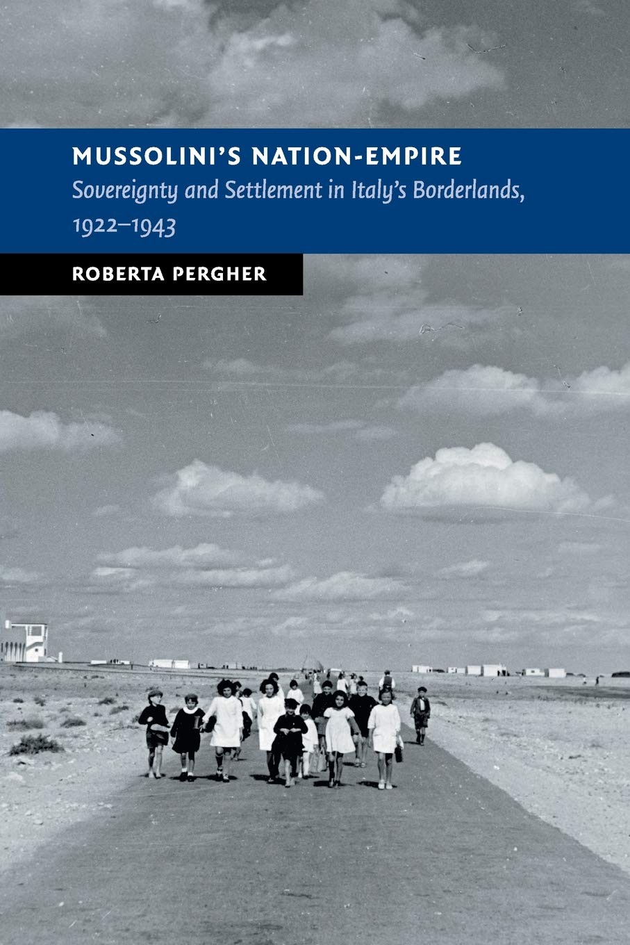 Mussolini's Nation-Empire: Sovereignty and Settlement in Italy's