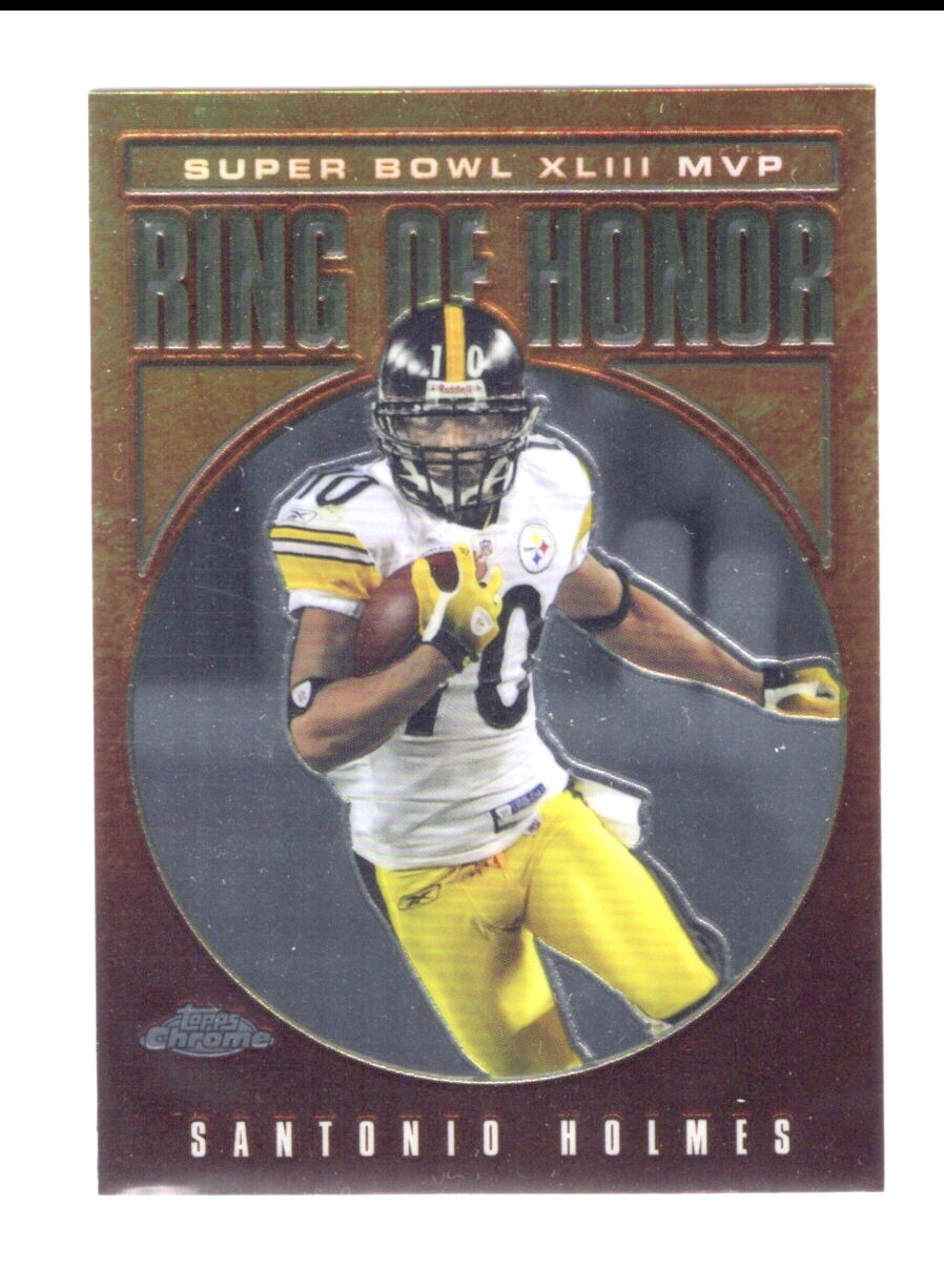 SANTONIO HOLMES STEELERS 2009 TOPPS CHROME RING OF HONOR SUPER BOWL XLIII MVP 