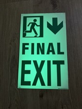 NEW Glow In the Dark "Final Exit" 14" x 10" Safety Sign Aluminum HIGH QUALITY