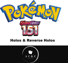 POKÉMON 151- HOLO & REVERSE 50% OFF 8 OR MORE!!
