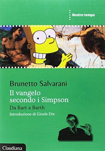 9788868981754 Il Vangelo secondo i Simpson. Da Barth a Barth - Brunetto Salvaran